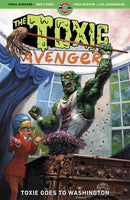 Toxic Avenger TPB Volume 3 Toxie Goes To Washington (Mature)
